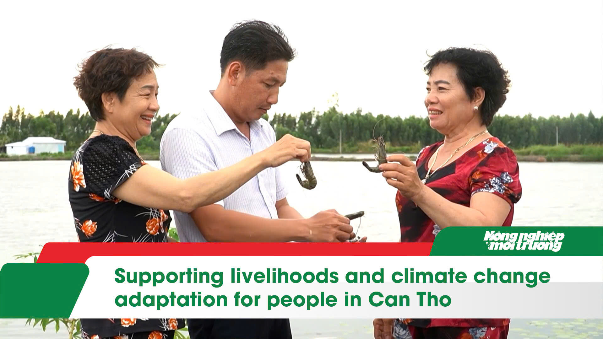 Supporting livelihoods and climate change adaptation for people in Can Tho